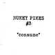 Nukey Pikes - Consume