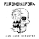 Peronoisepora - Man Made Disaster